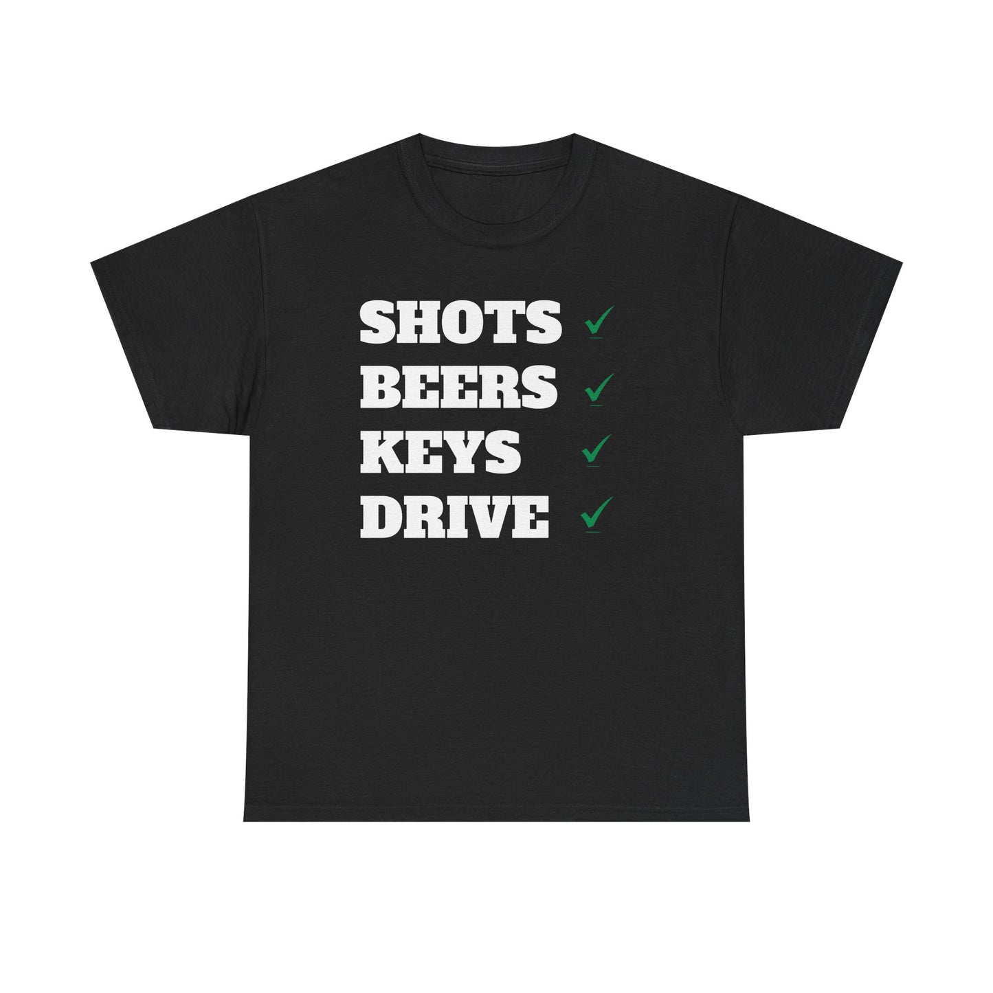 Shots beers keys drive Tee