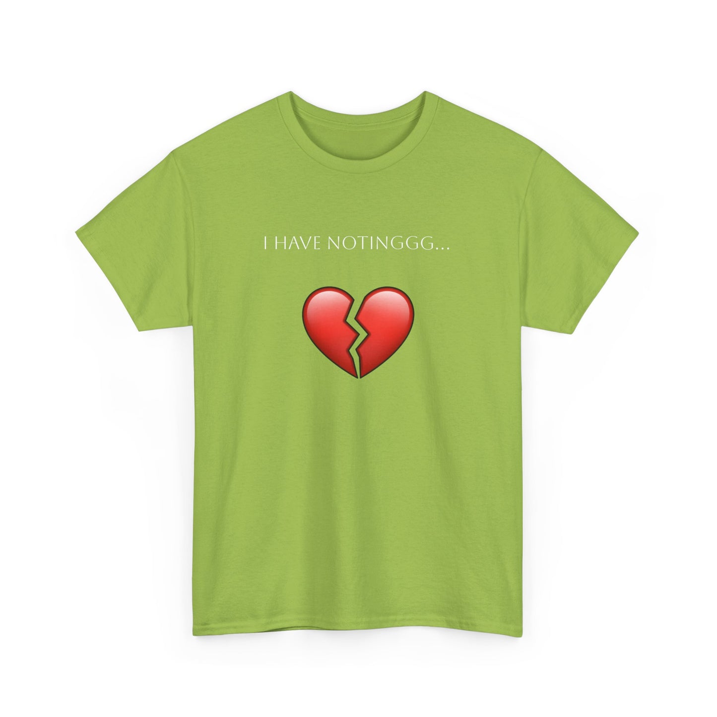 I have Notinggg Tee