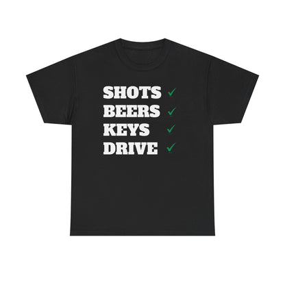 Shots beers keys drive Tee